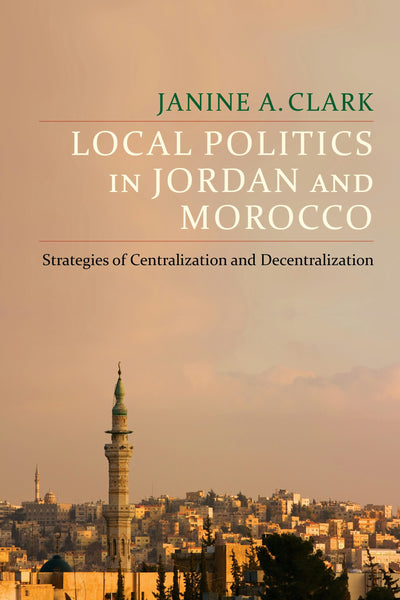 Cover image for Local Politics in Jordan and Morocco, isbn: 9780231183581