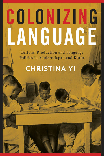 Cover image for Colonizing Language, isbn: 9780231184205