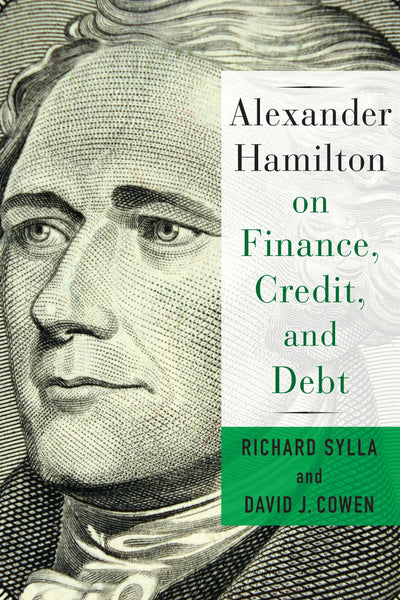 Cover image for Alexander Hamilton on Finance, Credit, and Debt, isbn: 9780231184564