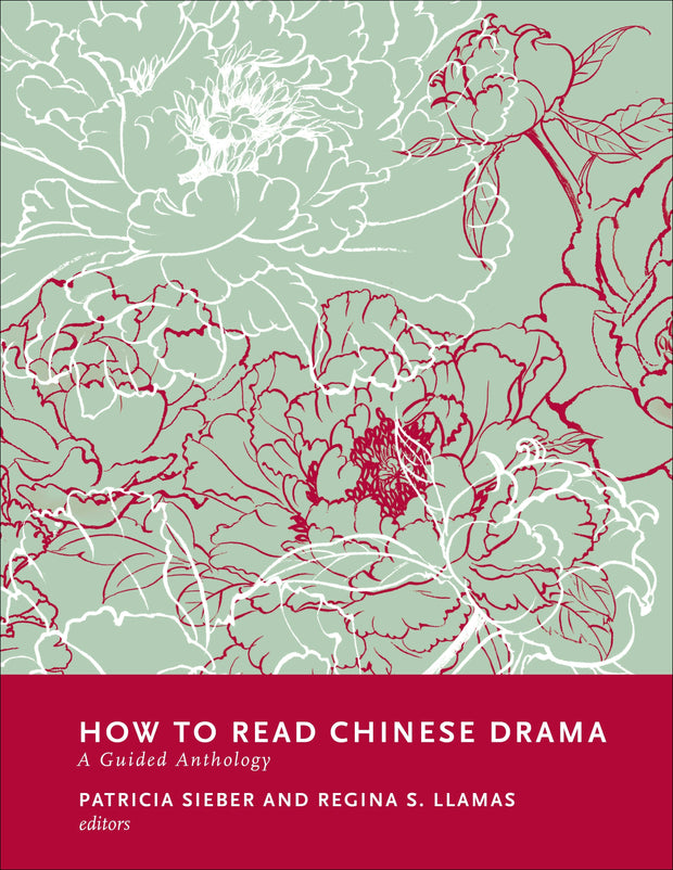 Cover image for How to Read Chinese Drama, isbn: 9780231186483