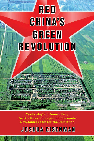 Cover image for Red China's Green Revolution, isbn: 9780231186674