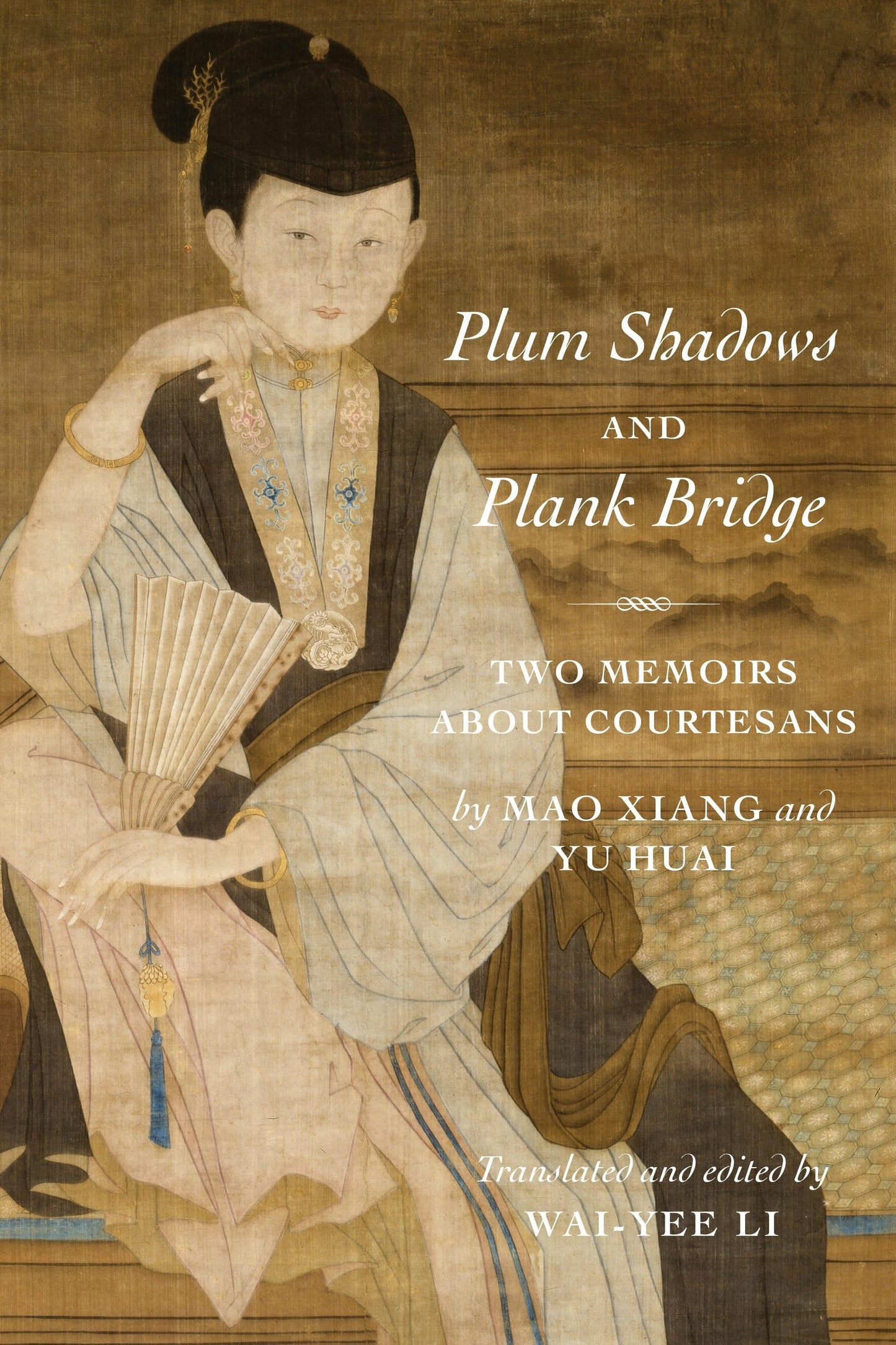 Book cover image for Plum Shadows and Plank Bridge ISBN: 9780231186841