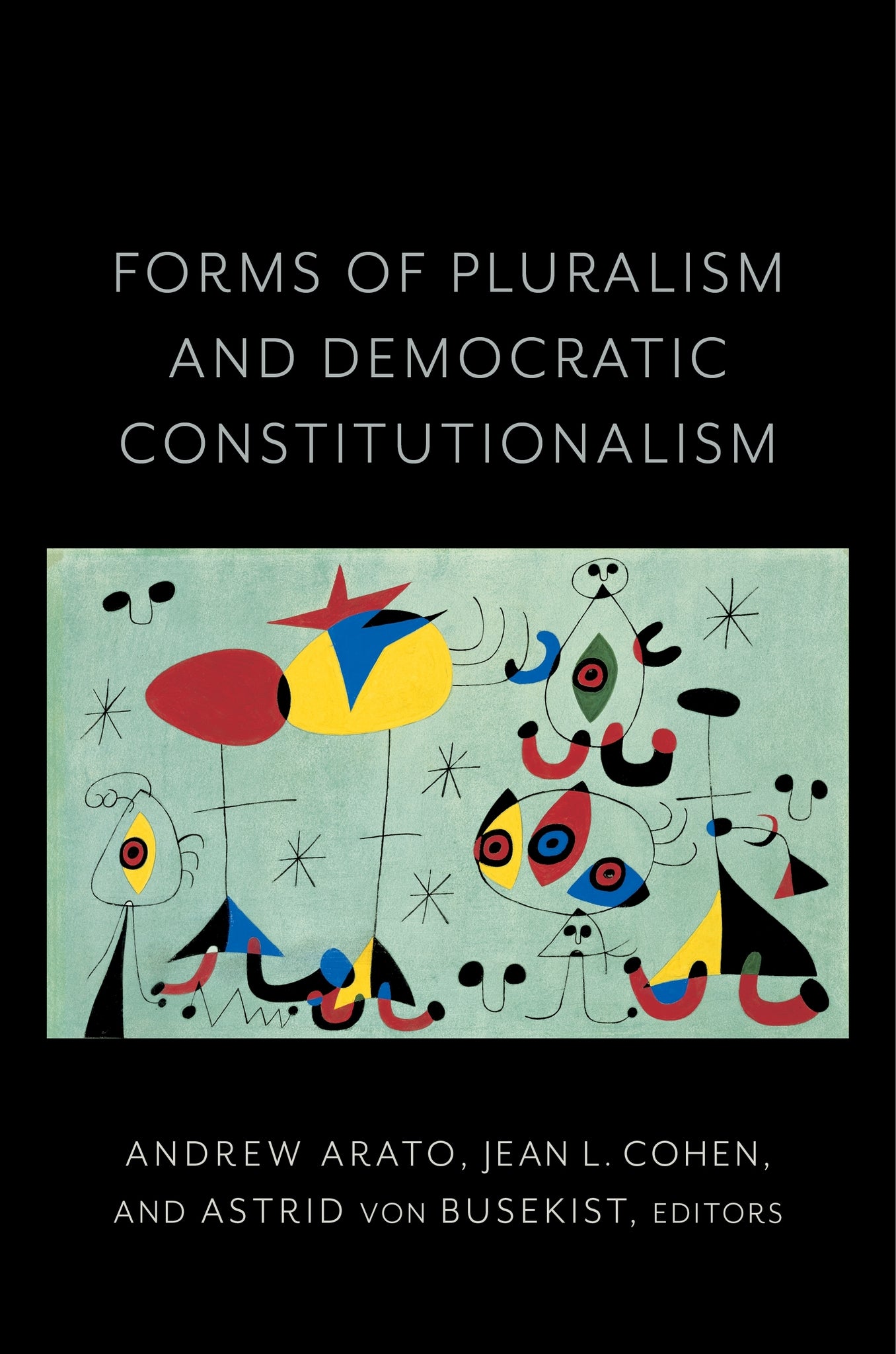Cover image for Forms of Pluralism and Democratic Constitutionalism ISBN 9780231187022