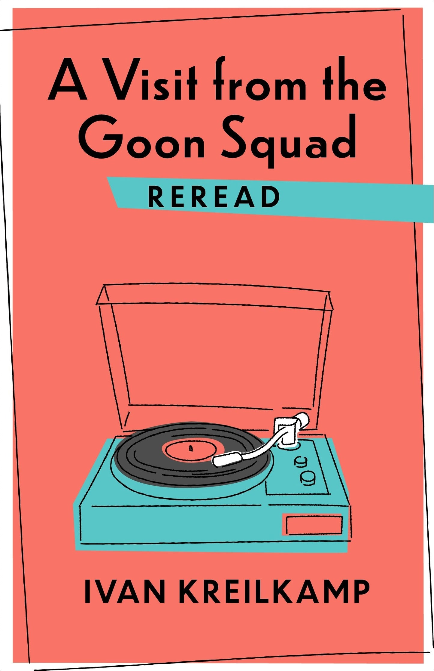 Book cover image for A Visit from the Goon Squad Reread ISBN: 9780231187114