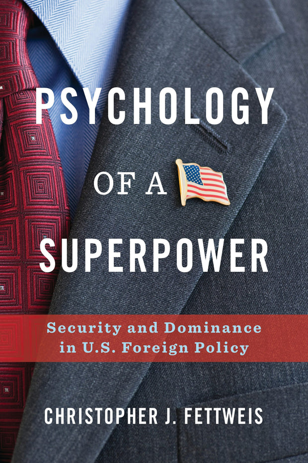 Cover image for Psychology of a Superpower, isbn: 9780231187701