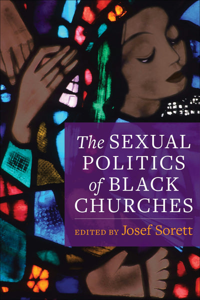 Cover image for The Sexual Politics of Black Churches, isbn: 9780231188326