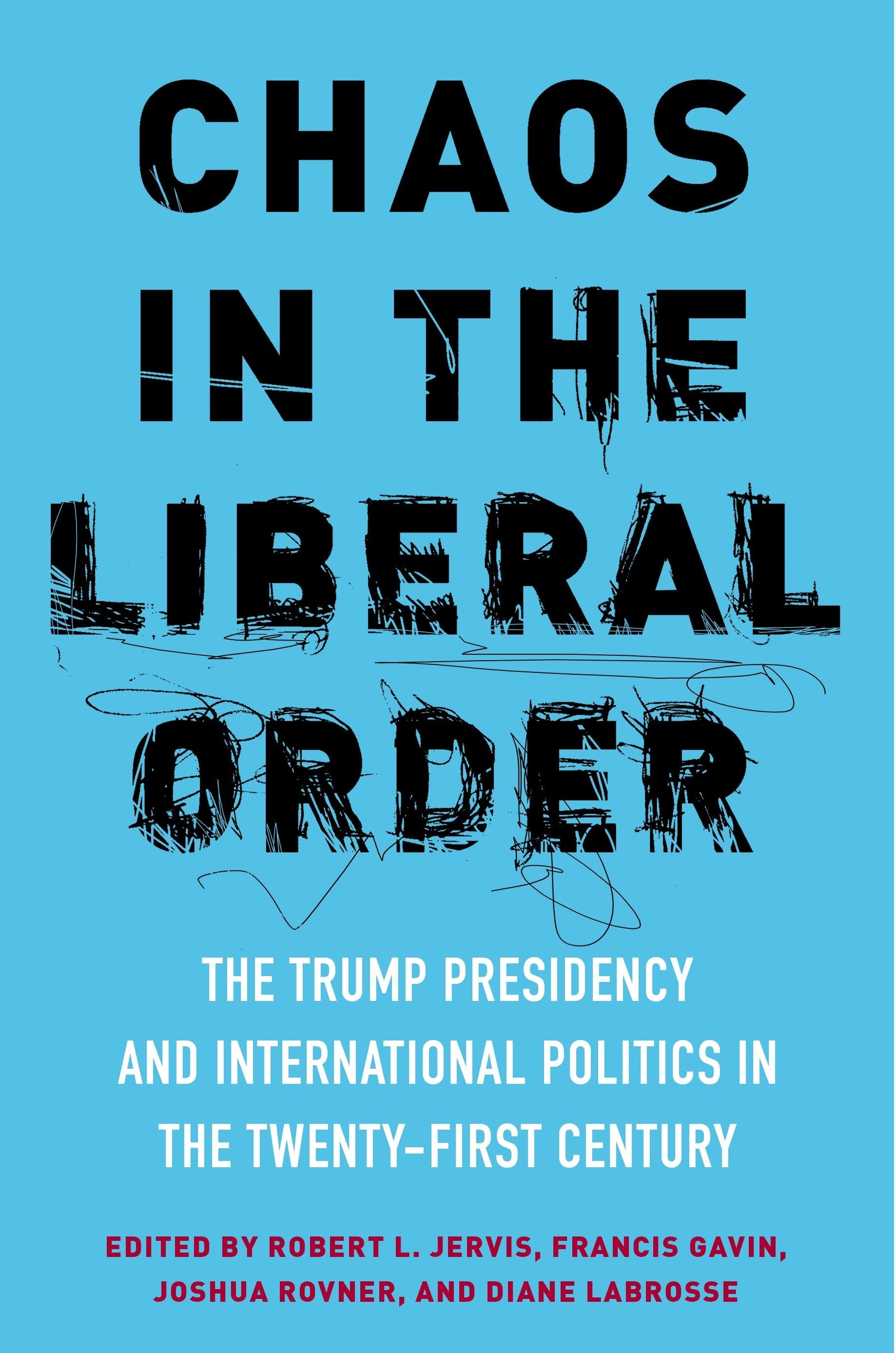 Book cover image for Chaos in the Liberal Order ISBN: 9780231188340