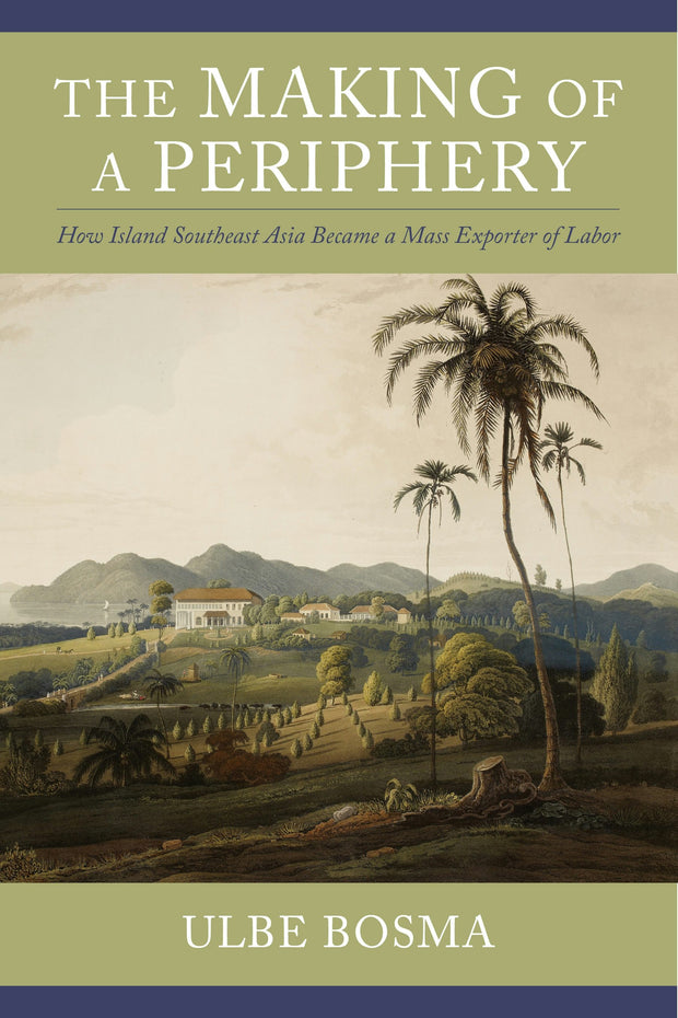 Cover image for The Making of a Periphery, isbn: 9780231188524