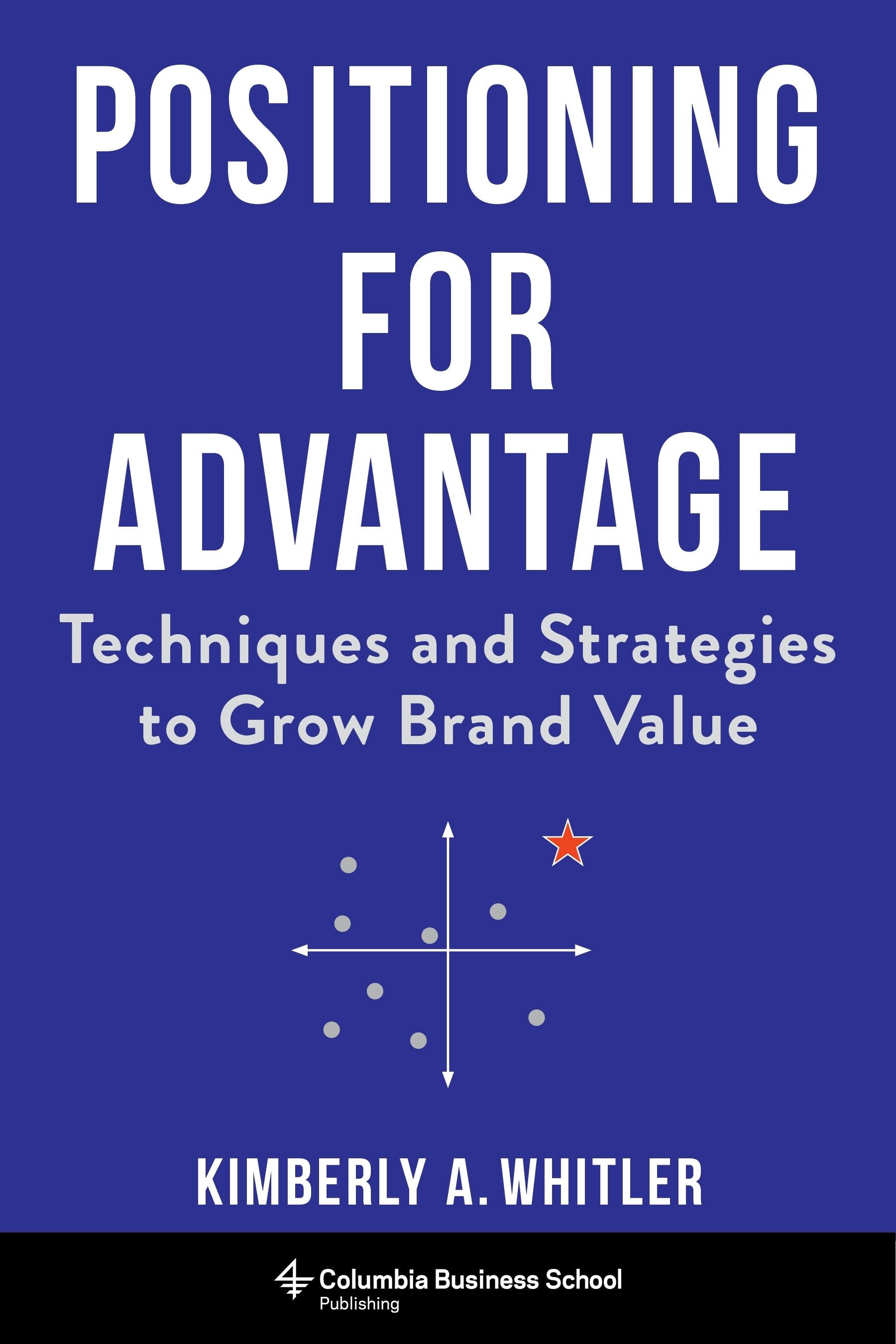 Book cover image for Positioning for Advantage ISBN: 9780231189002