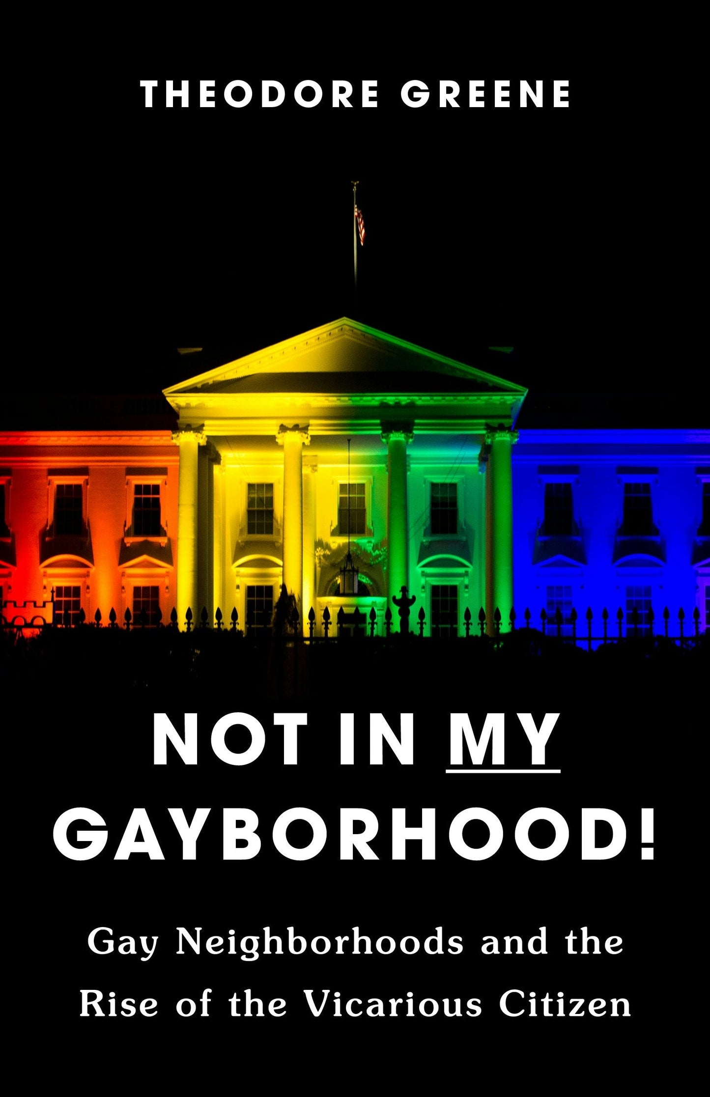 Book cover image for Not in My Gayborhood ISBN: 9780231189897