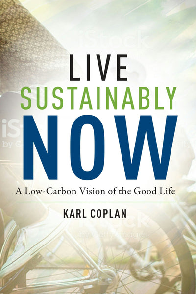 Cover image for Live Sustainably Now, isbn: 9780231190909