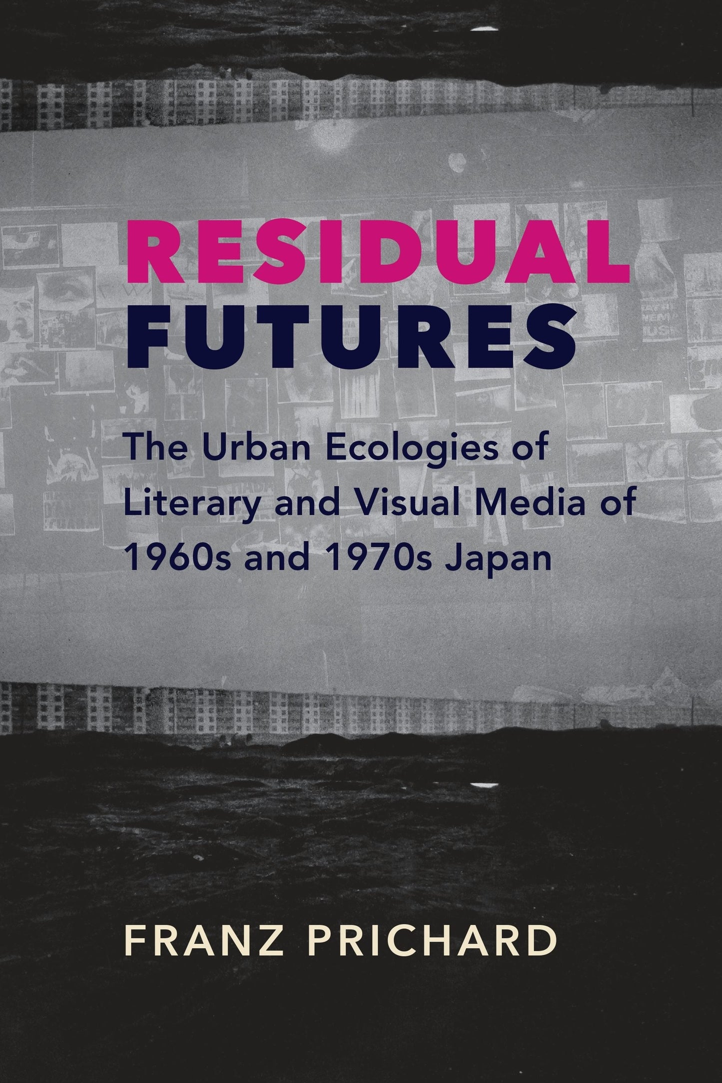 Book cover image for Residual Futures ISBN: 9780231191302