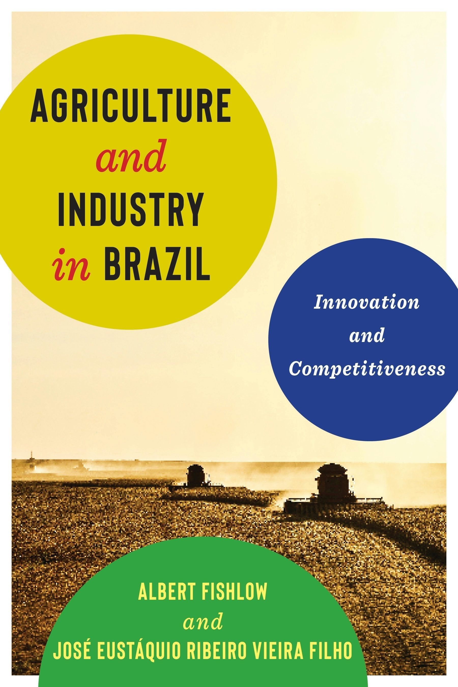 Book cover image for Agriculture and Industry in Brazil ISBN: 9780231191708