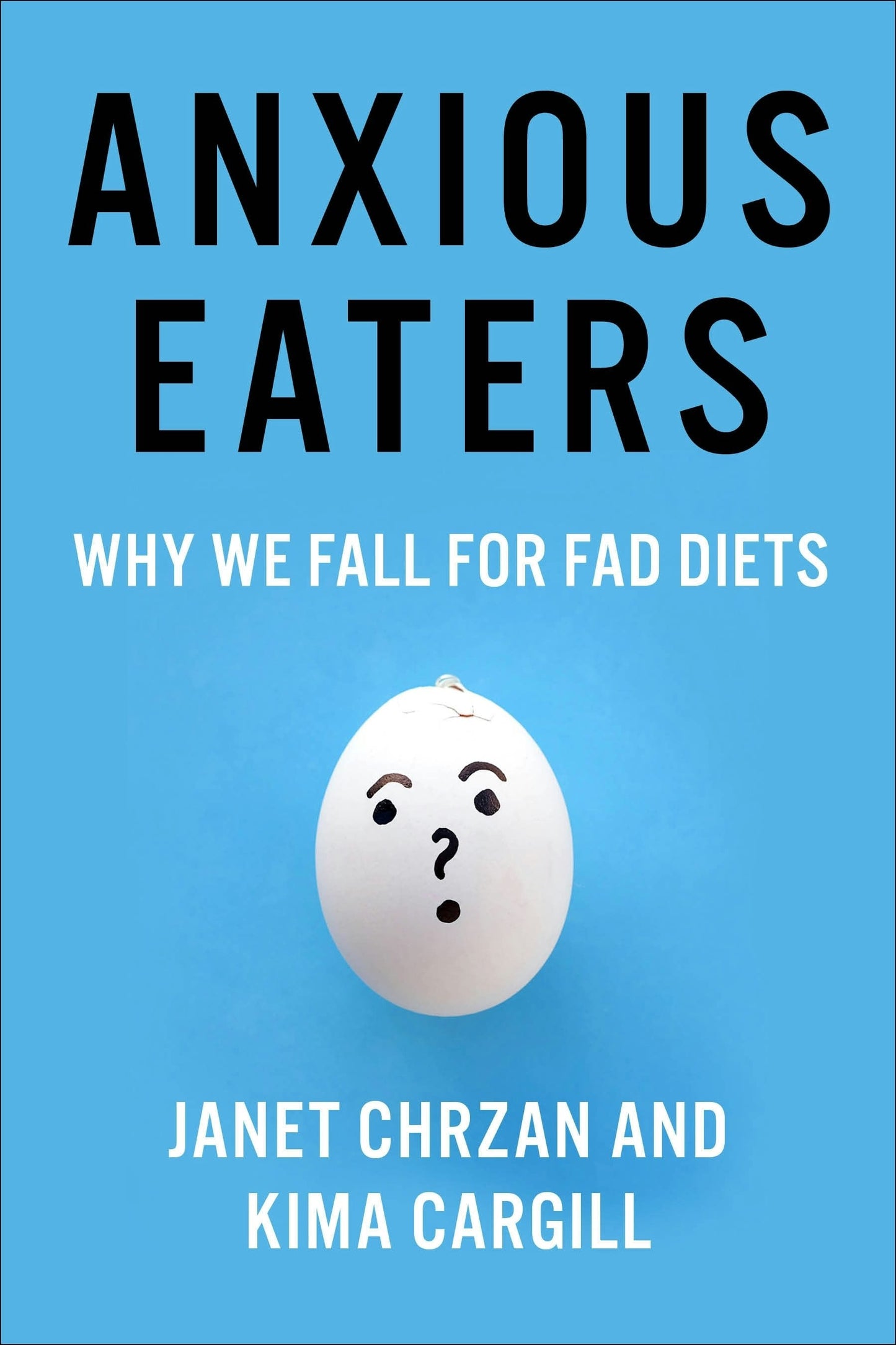 Book cover image for Anxious Eaters ISBN: 9780231192446