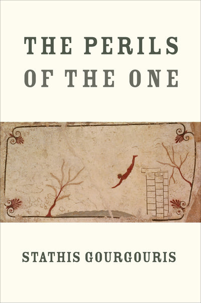 Cover image for The Perils of the One, isbn: 9780231192880