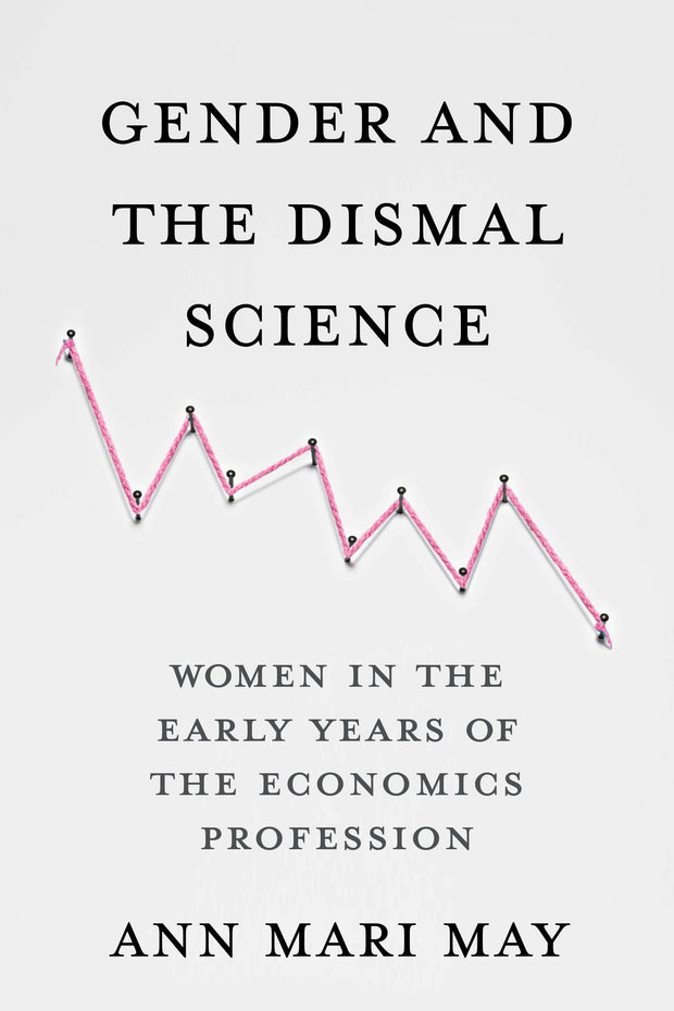 Cover image for Gender and the Dismal Science, isbn: 9780231192910