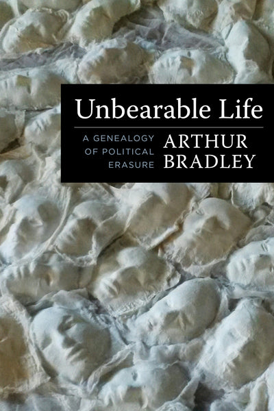 Cover image for Unbearable Life, isbn: 9780231193399