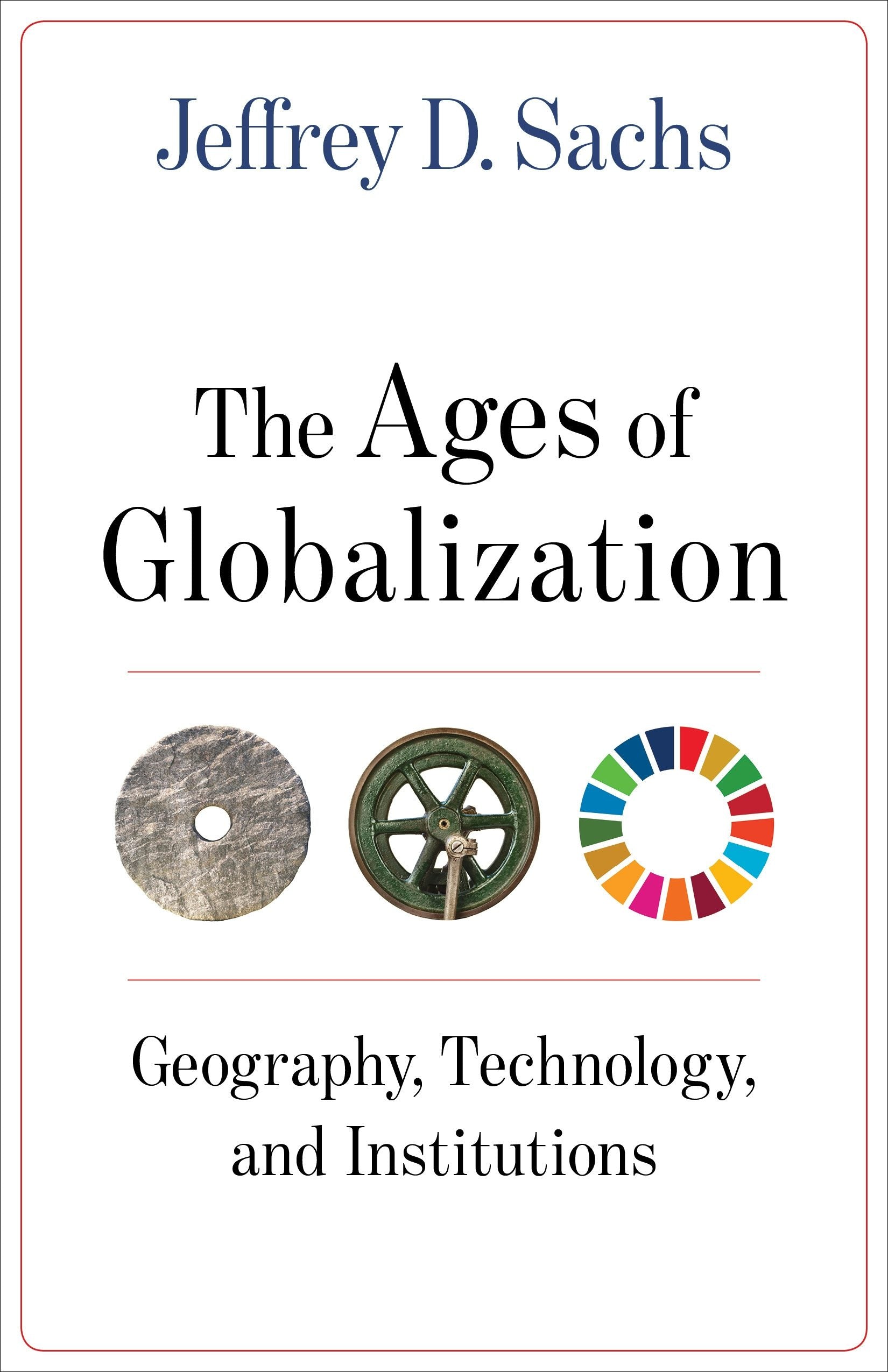 Book cover image for The Ages of Globalization ISBN: 9780231193740