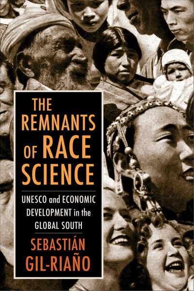 Cover image for The Remnants of Race Science, isbn: 9780231194341
