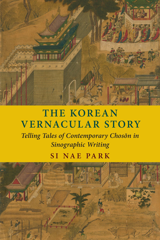 Cover image for The Korean Vernacular Story, isbn: 9780231195423