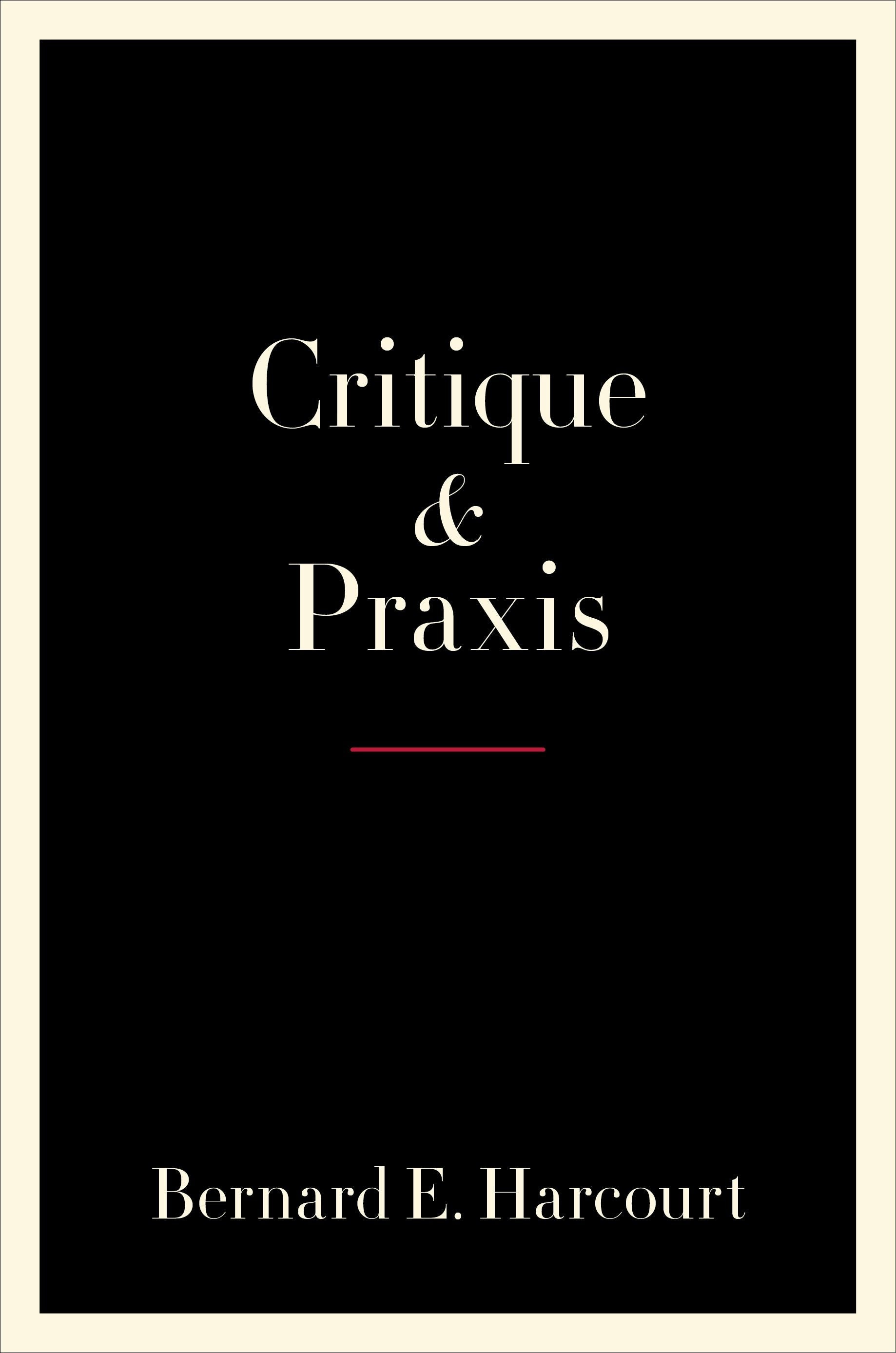 Book cover image for Critique and Praxis ISBN: 9780231195737