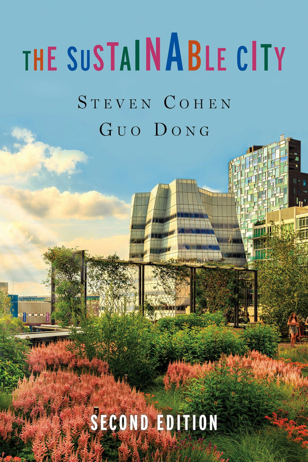 Cover image for The Sustainable City, isbn: 9780231196543