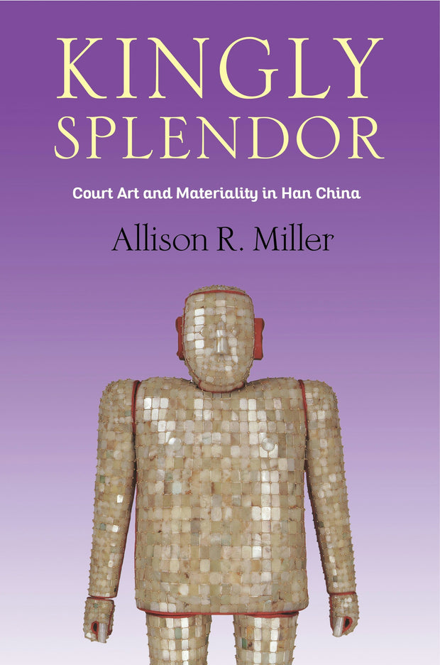 Cover image for Kingly Splendor, isbn: 9780231196604