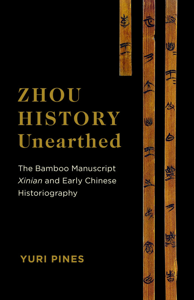 Cover image for Zhou History Unearthed, isbn: 9780231196628