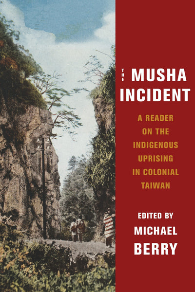Cover image for The Musha Incident, isbn: 9780231197472