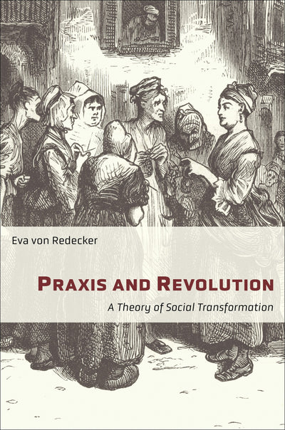 Cover image for Praxis and Revolution, isbn: 9780231198233