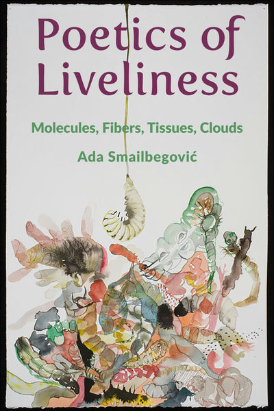 Cover image for Poetics of Liveliness, isbn: 9780231198271