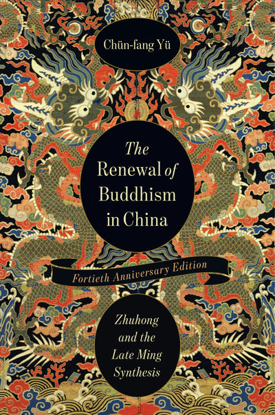 Cover image for The Renewal of Buddhism in China, isbn: 9780231198530