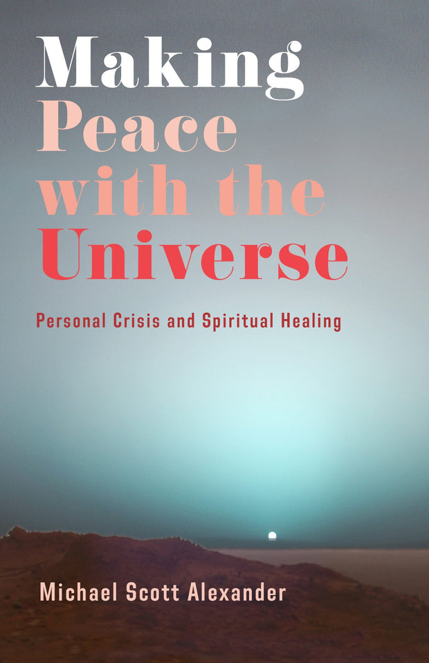 Cover image for Making Peace with the Universe, isbn: 9780231198592