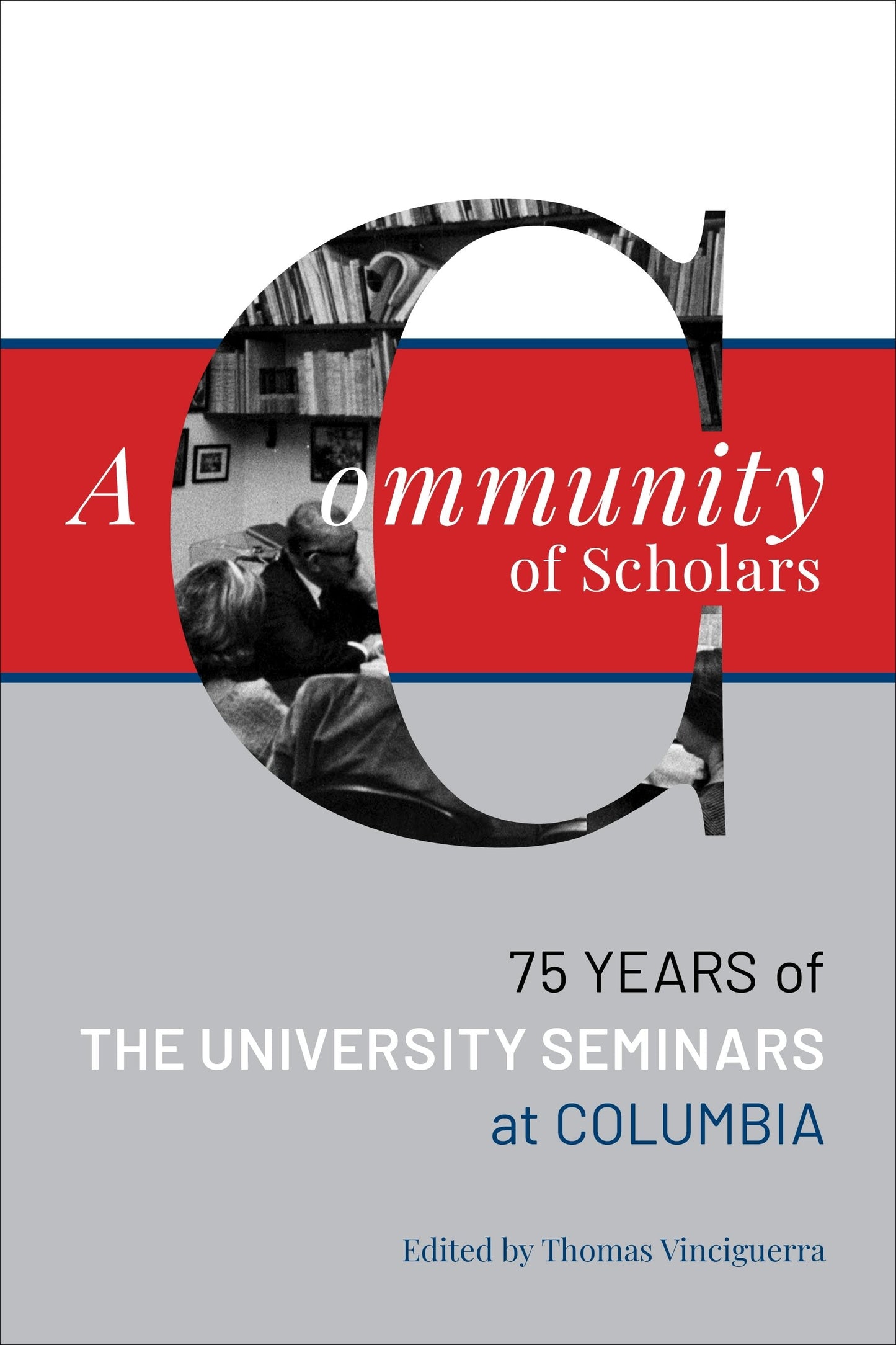 Book cover image for A Community of Scholars ISBN: 9780231199001