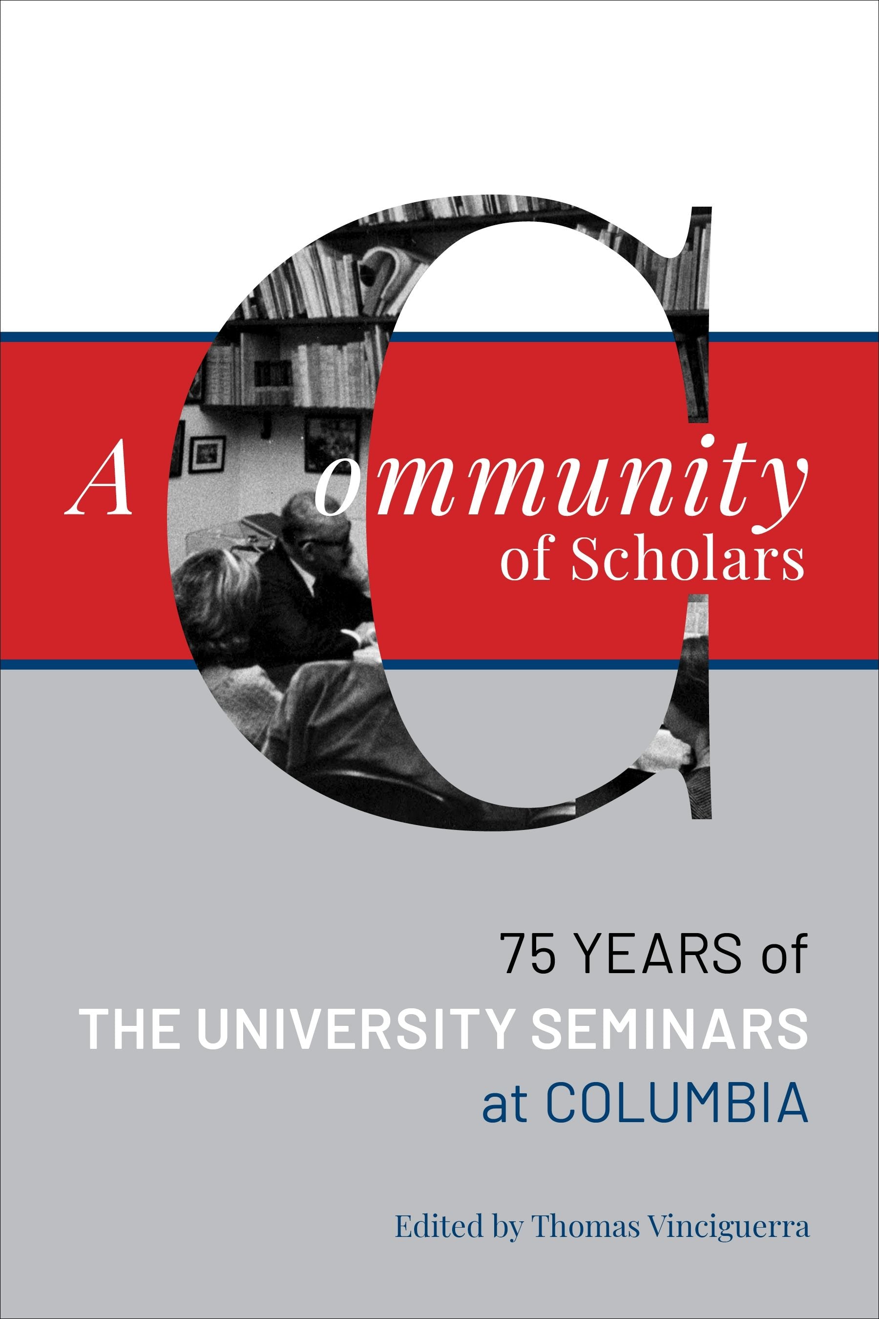 Book cover image for A Community of Scholars ISBN: 9780231199001