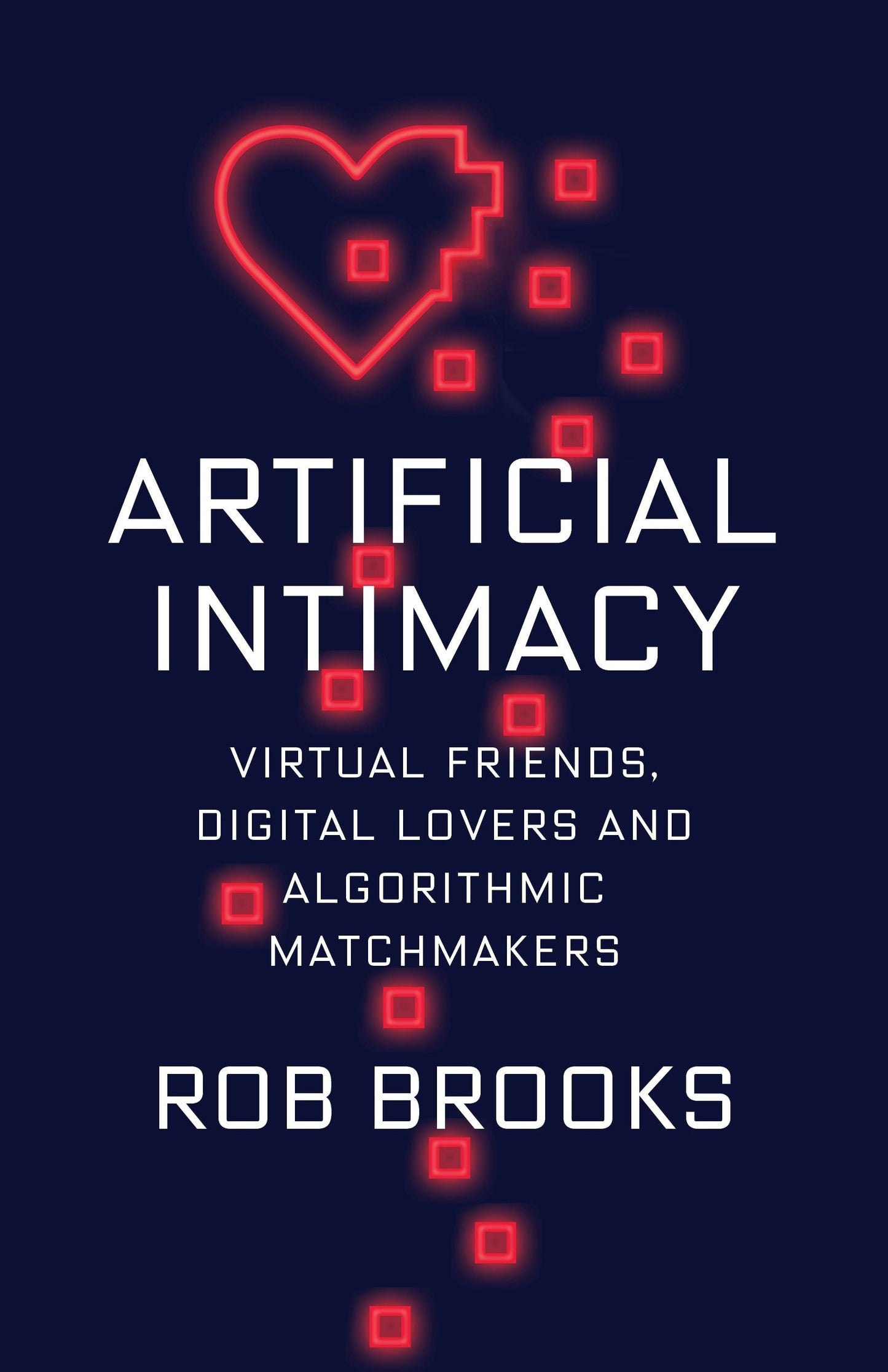 Book cover image for Artificial Intimacy ISBN: 9780231200943