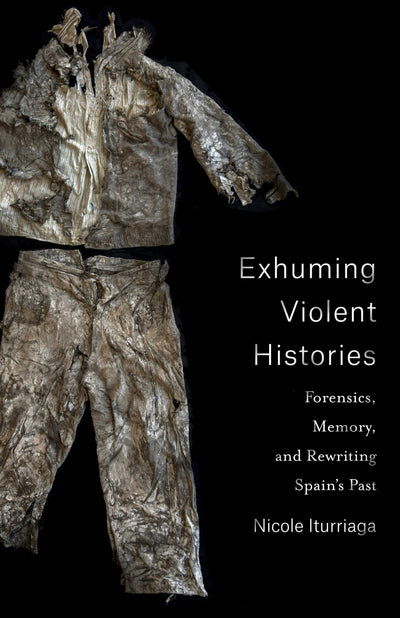 Cover image for Exhuming Violent Histories, isbn: 9780231201131