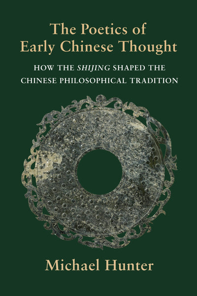 Cover image for The Poetics of Early Chinese Thought, isbn: 9780231201230