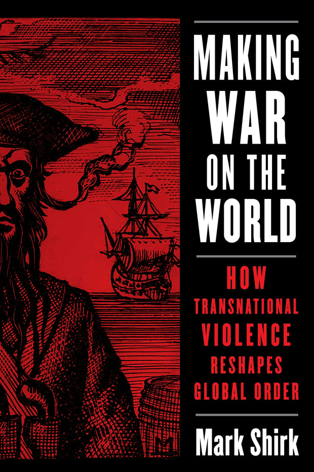 Cover image for Making War on the World, isbn: 9780231201872