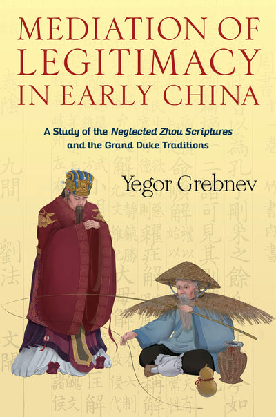 Cover image for Mediation of Legitimacy in Early China, isbn: 9780231203401