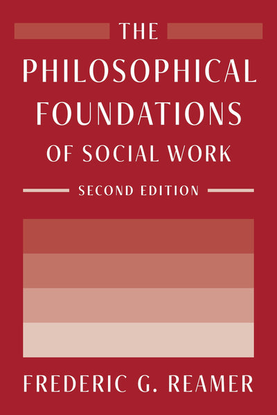 Cover image for The Philosophical Foundations of Social Work, isbn: 9780231203975