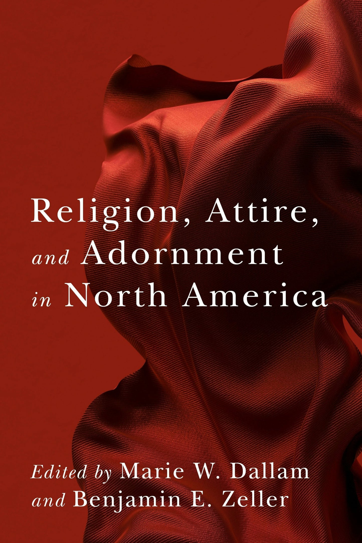 Book cover image for Religion, Attire, and Adornment in North America ISBN: 9780231204453