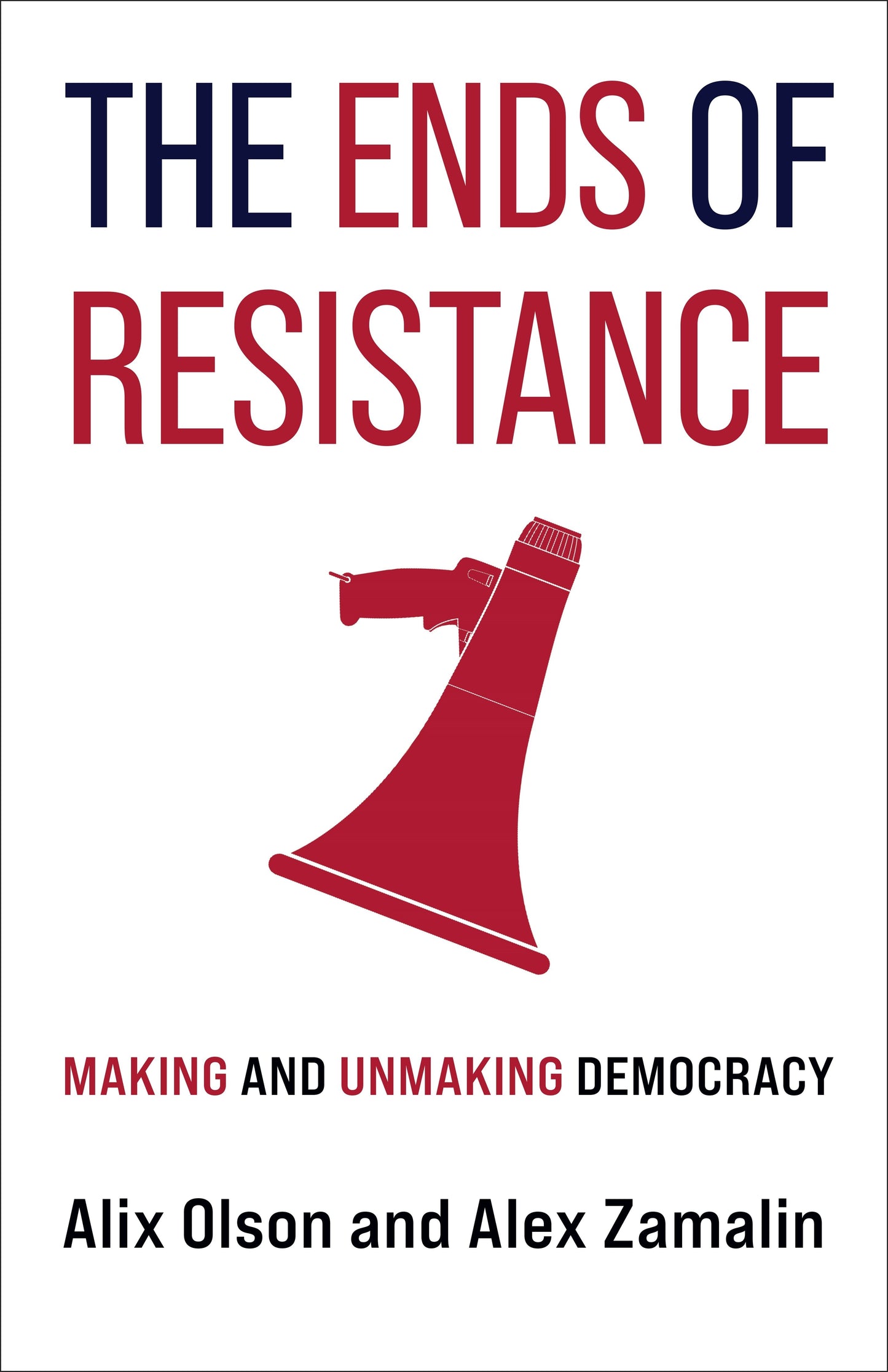 Book cover image for The Ends of Resistance ISBN: 9780231204996