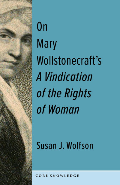 Cover image for On Mary Wollstonecraft's A Vindication of the Rights of Woman, isbn: 9780231206259
