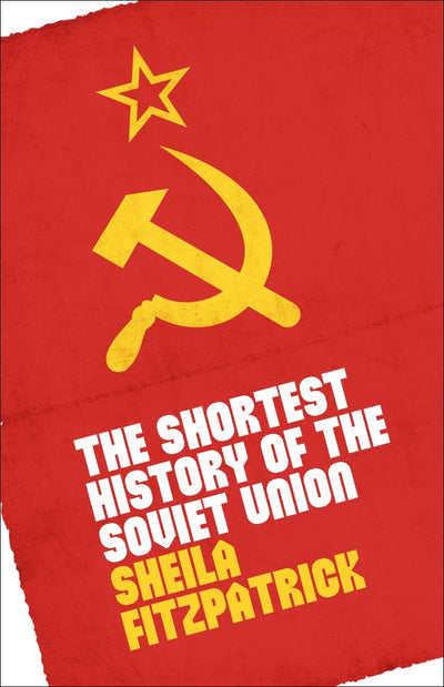 Cover image for The Shortest History of the Soviet Union, isbn: 9780231207171