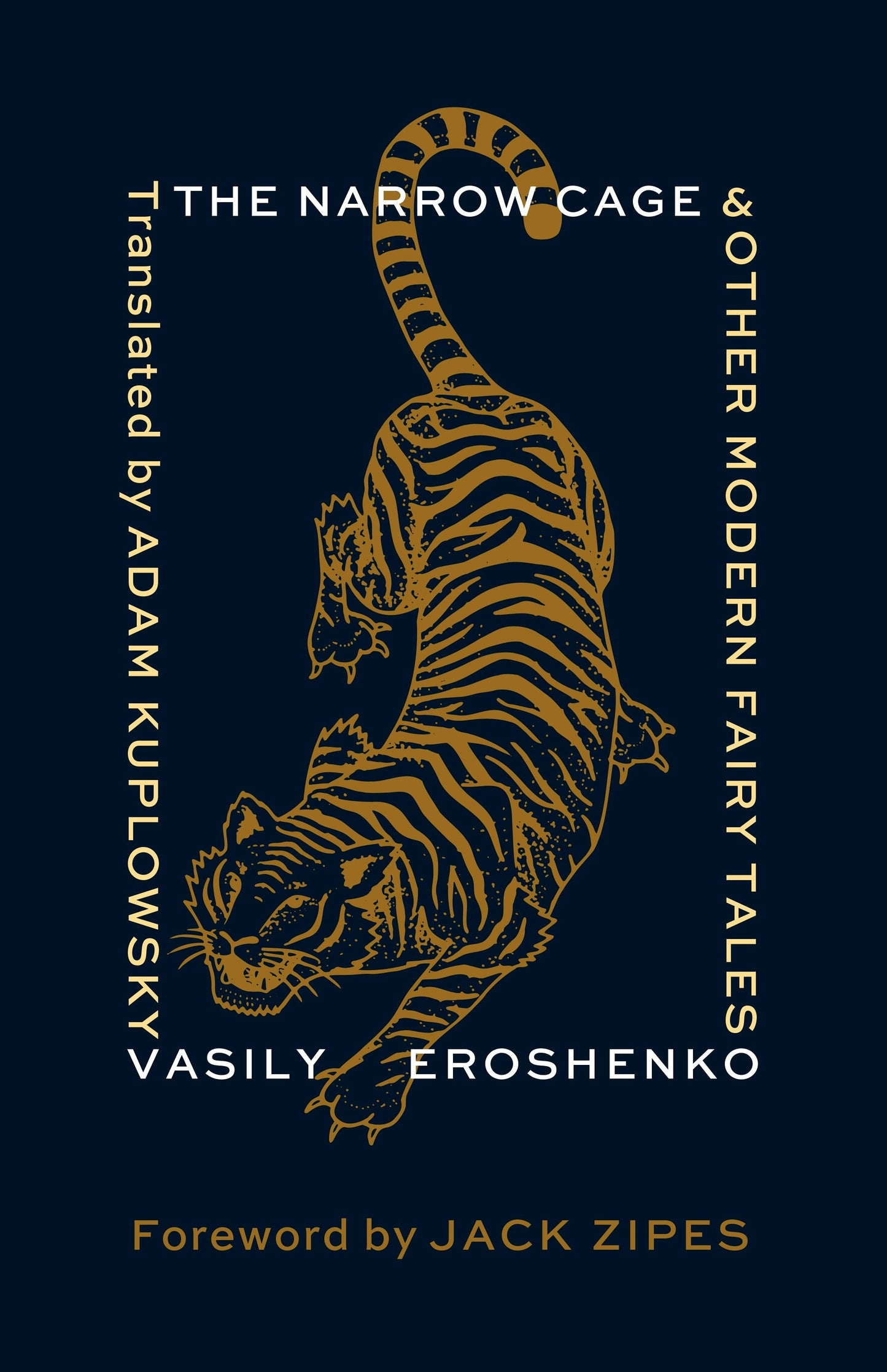 Book cover image for The Narrow Cage and Other Modern Fairy Tales ISBN: 9780231207683