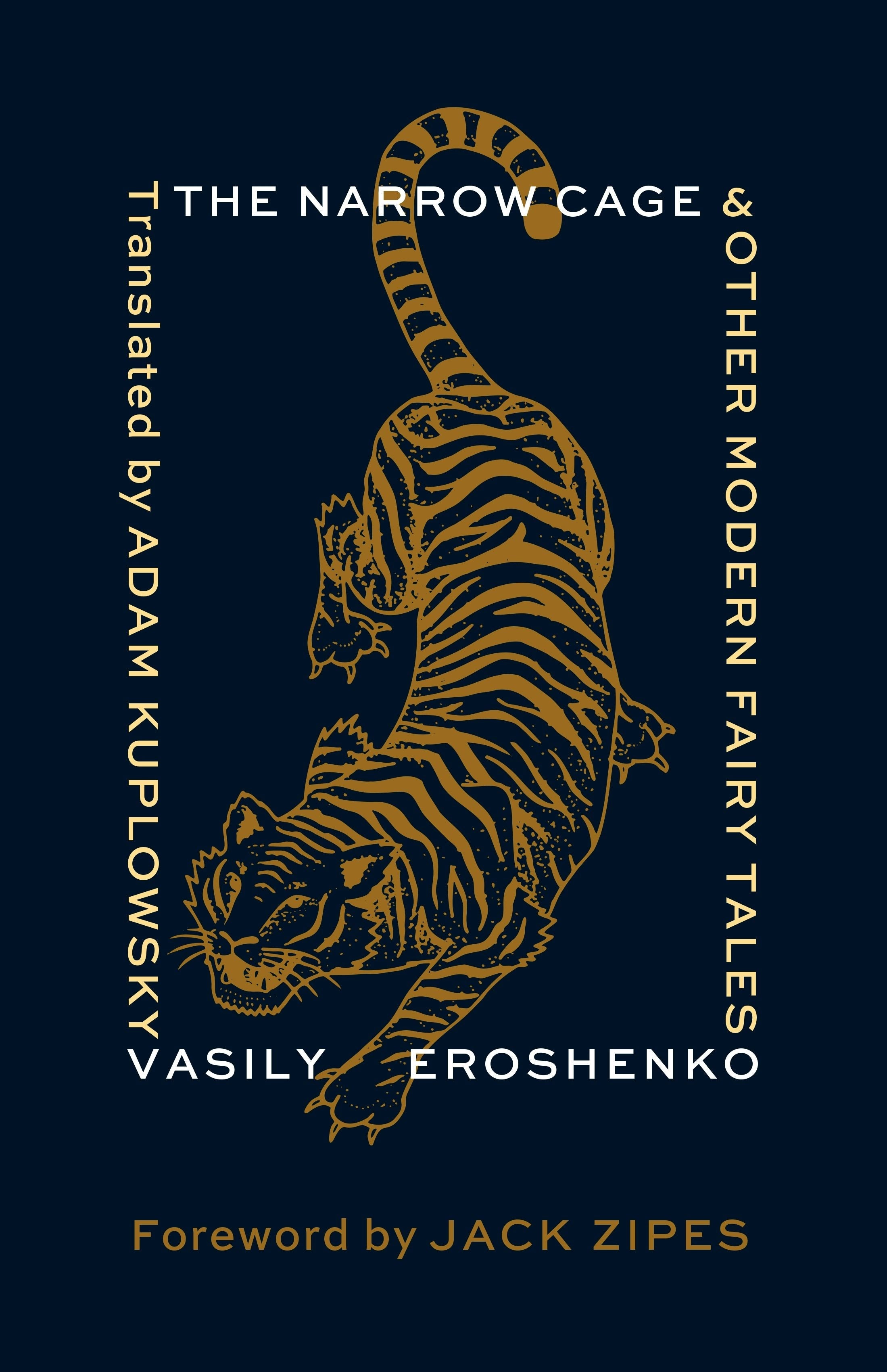Book cover image for The Narrow Cage and Other Modern Fairy Tales ISBN: 9780231207683
