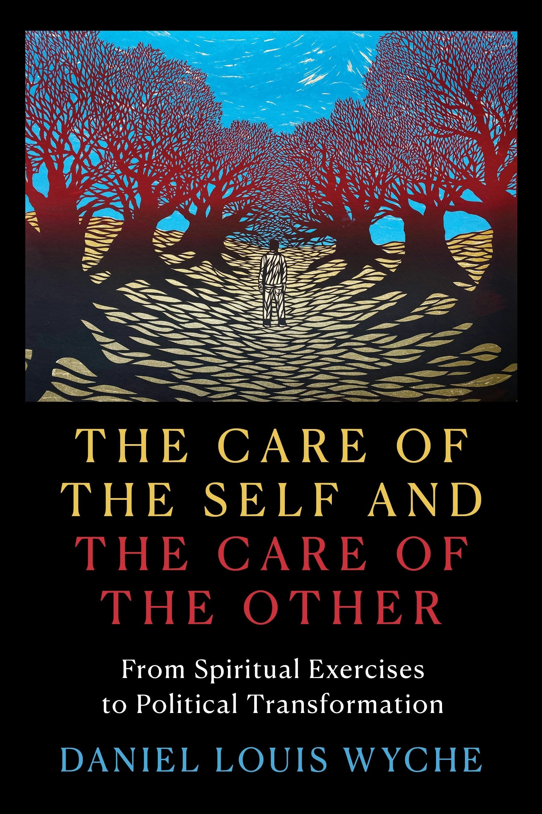 Book cover image for The Care of the Self and the Care of the Other ISBN: 9780231207805