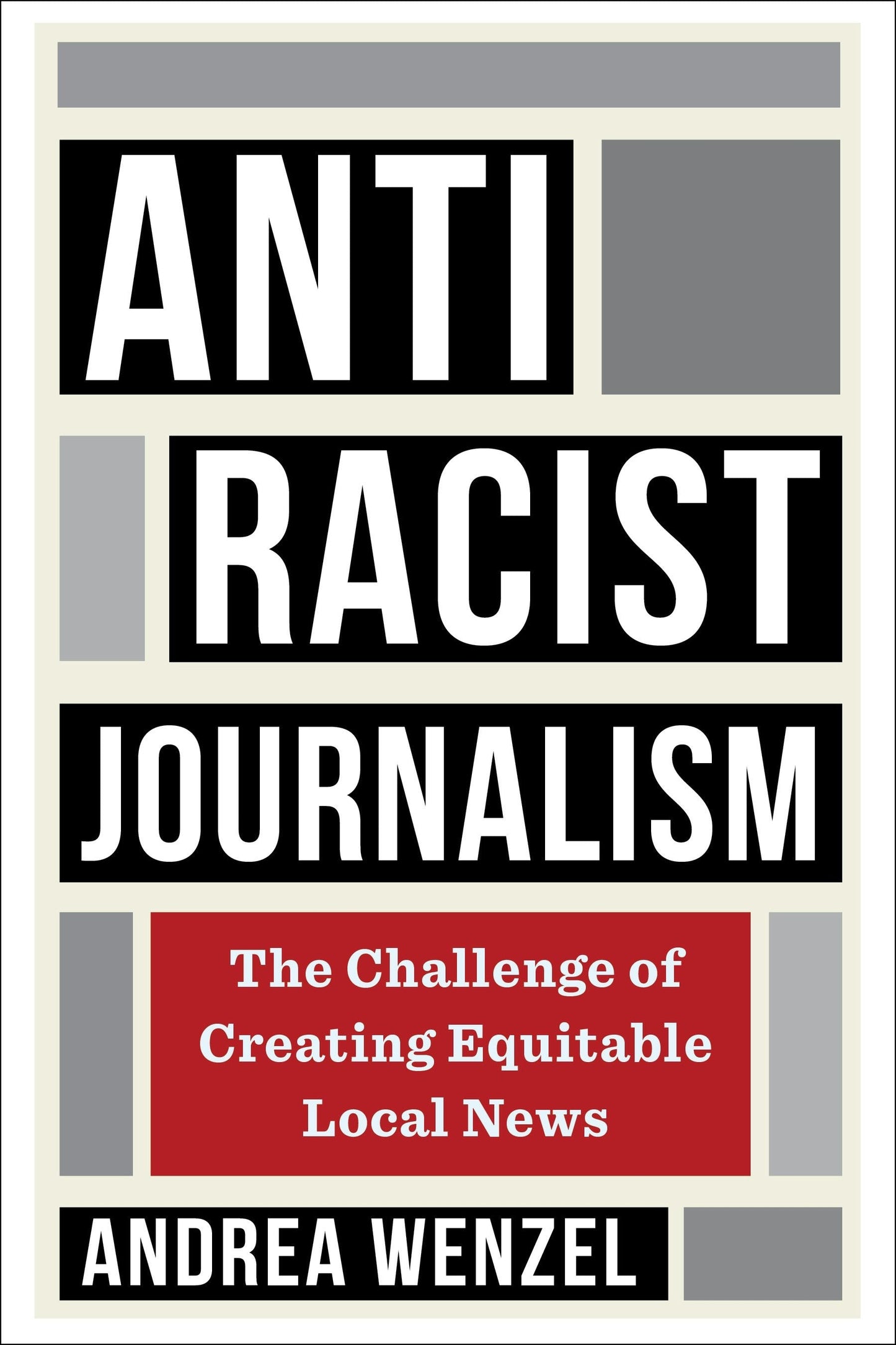 Book cover image for Antiracist Journalism ISBN: 9780231209687