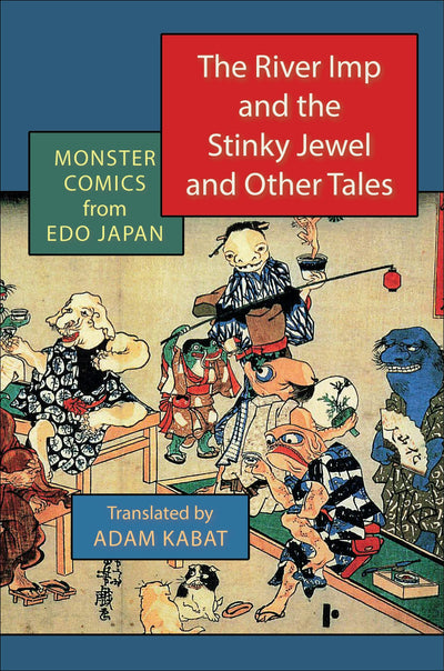 Cover image for The River Imp and the Stinky Jewel and Other Tales, isbn: 9780231209731